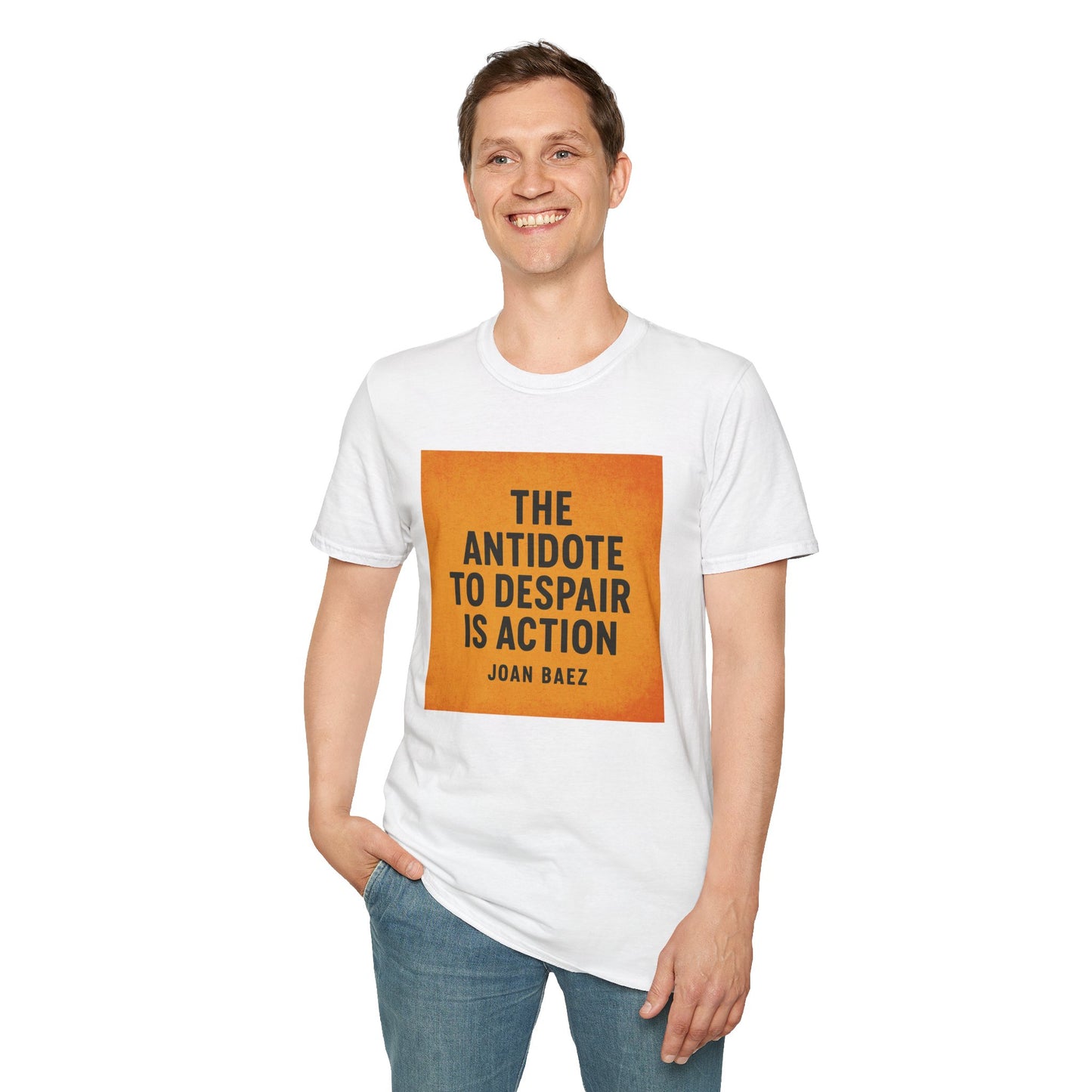 Joan Baez Quote Shirt – Antidote to Despair – Resist Tyranny T-Shirt