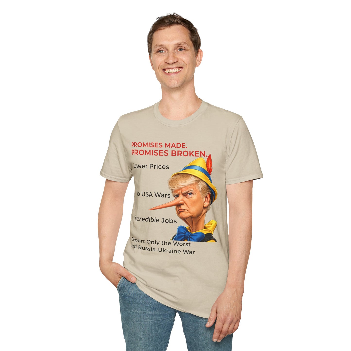 Trump Pinocchio Shirt – Promises Made Promises Broken Political Tee – Sand