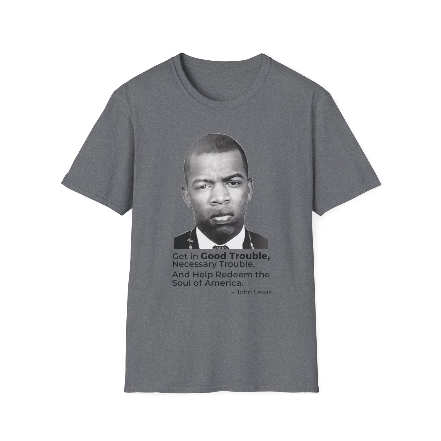 John Lewis Get in Good Trouble Portrait Shirt – Civil Rights Quote Tee – Graphite Heather