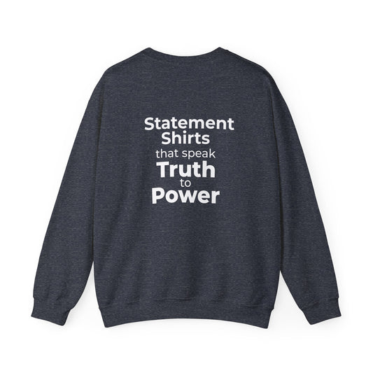 Truth to Power Crewneck Sweatshirt – Speak Truth Statement – Heather Sport Dark Navy