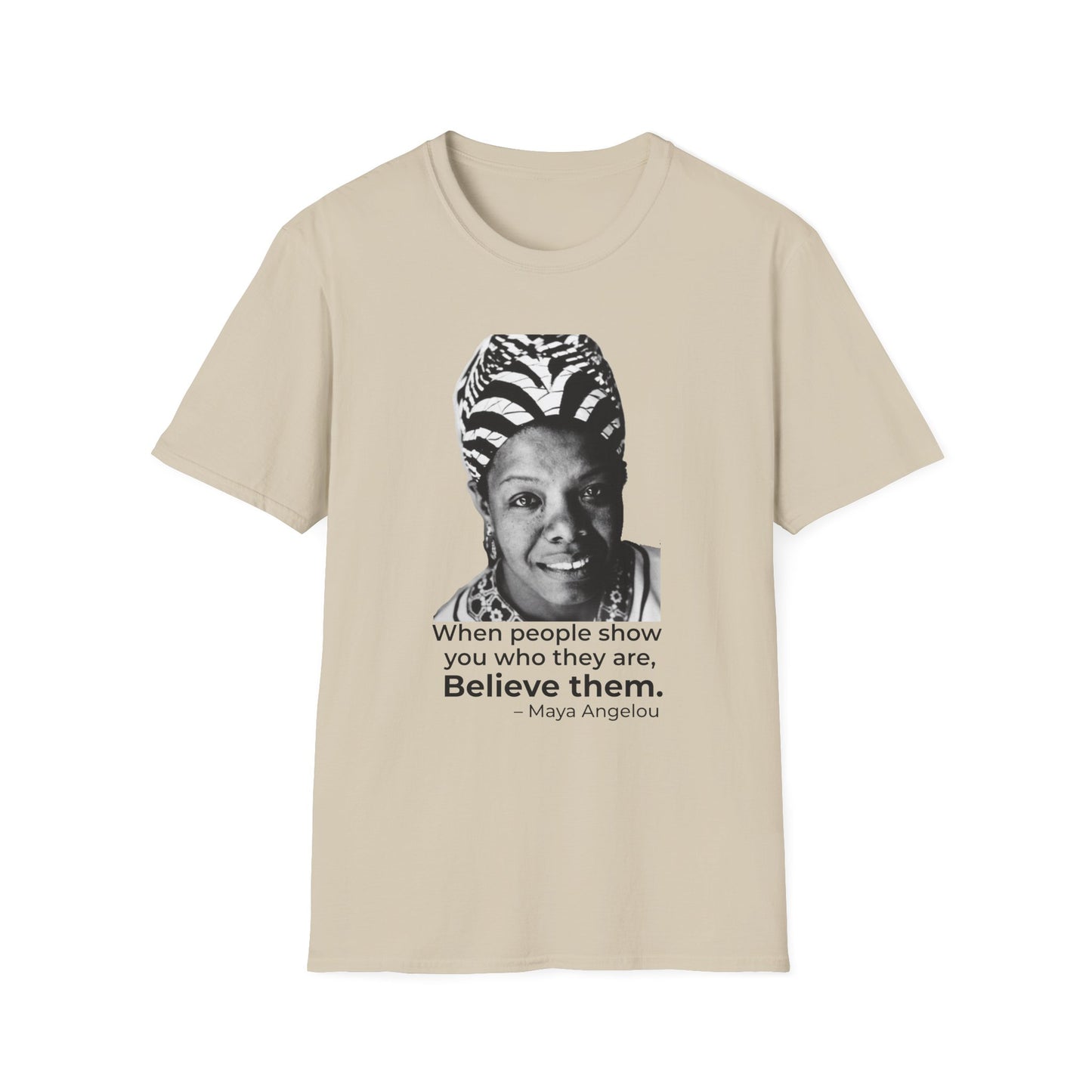 Believe Them – Maya Angelou Quote Portrait Tee (Sand)