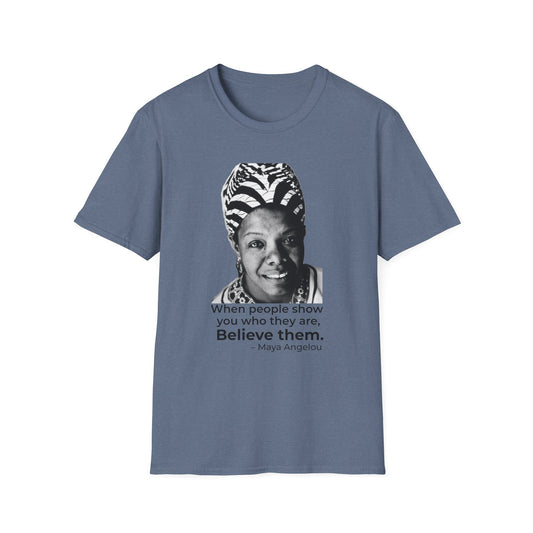 Believe Them – Maya Angelou Quote Portrait Tee (Heather Indigo)
