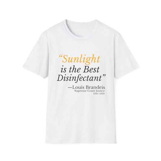 Sunlight Is the Best Disinfectant T-Shirt – Release Unredacted Files Protest Tee