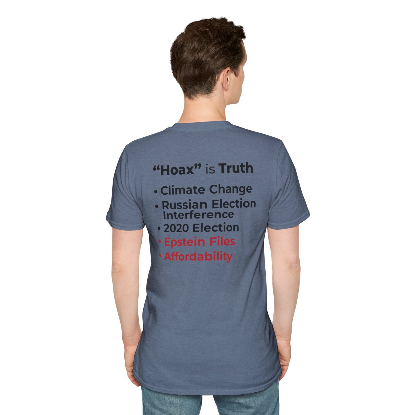 “Hoax” is Truth – Two-Sided Political Statement T-Shirt – Heather Indigo