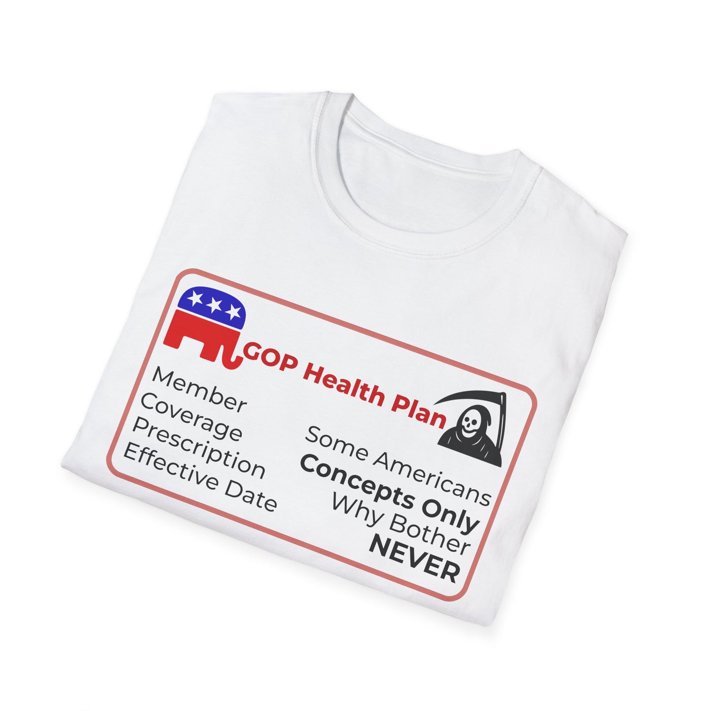 Political Health Plan Satire Insurance Card T-Shirt