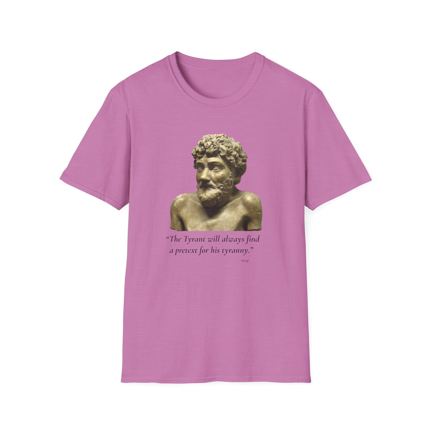 The Tyrant’s Pretext T-Shirt – Aesop Quote Front & Fake Emergencies Back